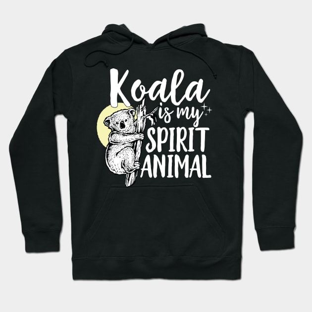 Koala Is My Spirit Animal Hoodie by Eugenex